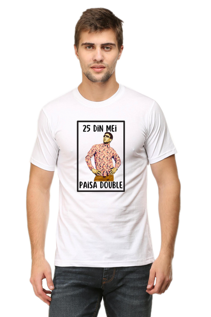 25 Din Mei Paisa Double T-Shirt