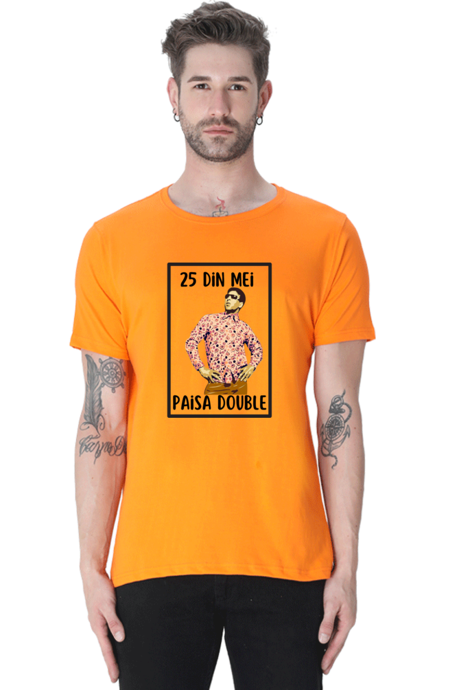 25 Din Mei Paisa Double T-Shirt