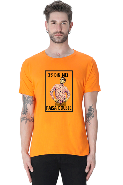 25 Din Mei Paisa Double T-Shirt