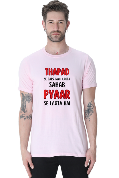 Thapad Se Darr Nahi Lagta Sahab Pyar Se Lagta Hai T-Shirt