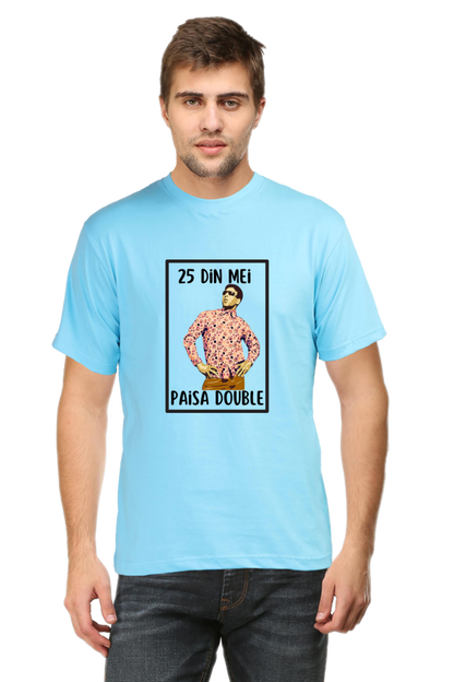 25 Din Mei Paisa Double T-Shirt