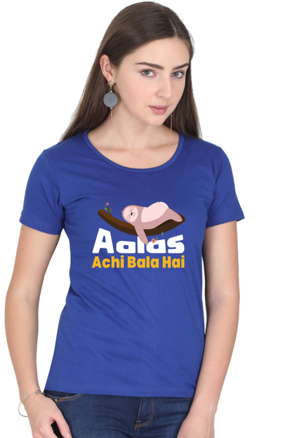 Aalas Achi Bala Hai T-Shirt