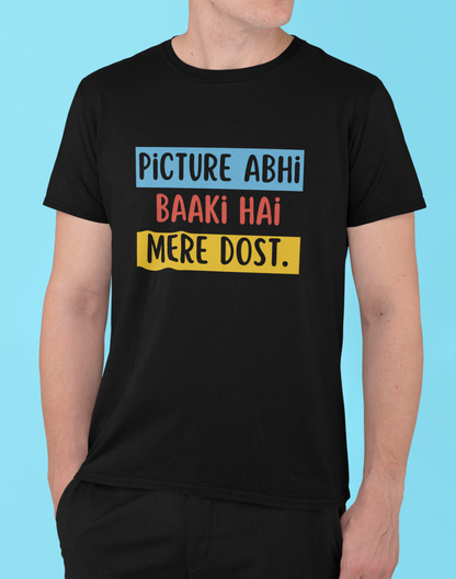 Picture Abhi Baki Hai T-Shirt