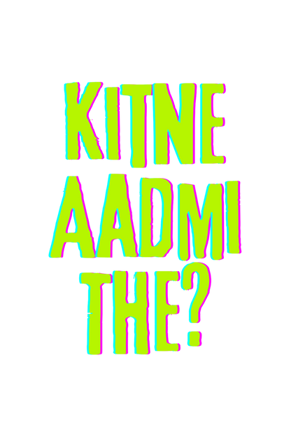 Kitne Aadmi Thei? T-Shirt