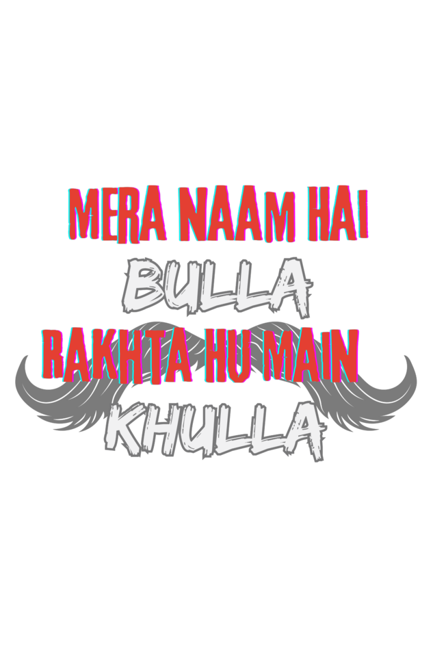 Mera Naam Hai Bulla Rakhta Hu Main Khulla T-Shirt