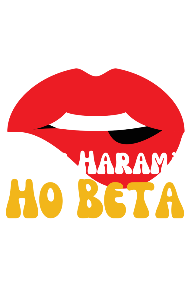 Bade Harami Ho Beta T-shirt