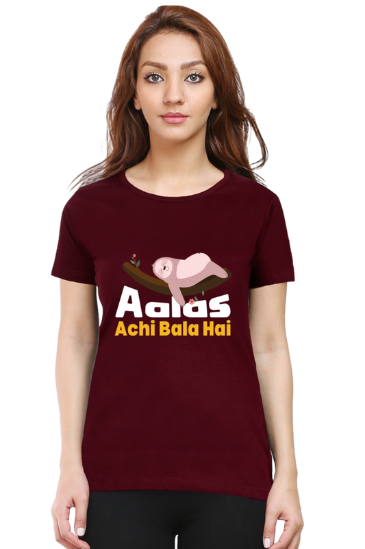 Aalas Achi Bala Hai T-Shirt