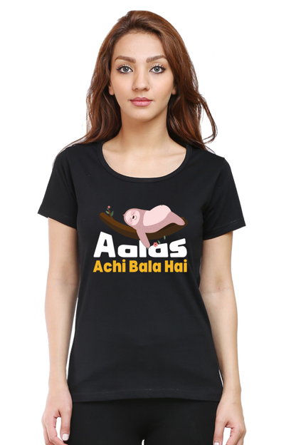 Aalas Achi Bala Hai T-Shirt