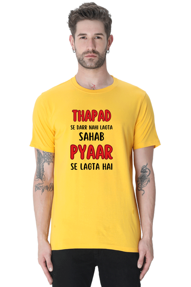 Thapad Se Darr Nahi Lagta Sahab Pyar Se Lagta Hai T-Shirt