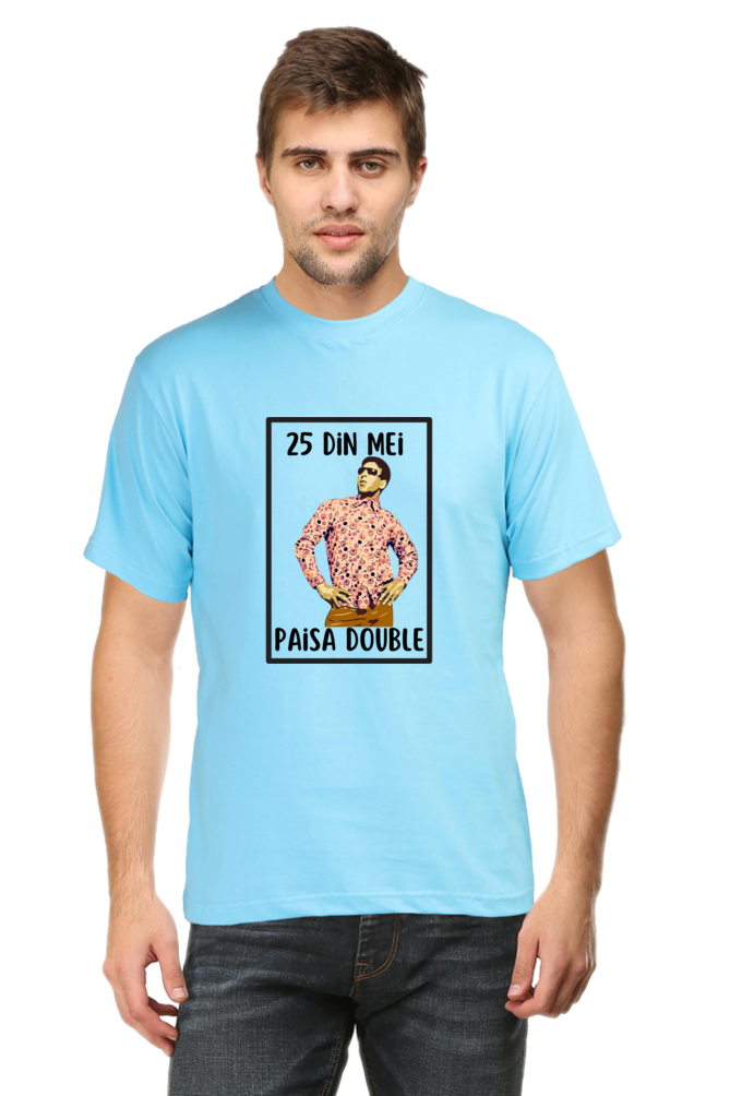 25 Din Mei Paisa Double T-Shirt