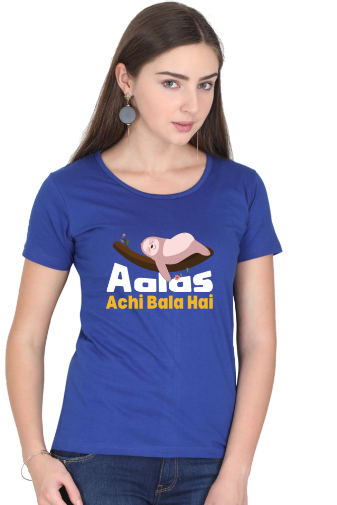 Aalas Achi Bala Hai T-Shirt